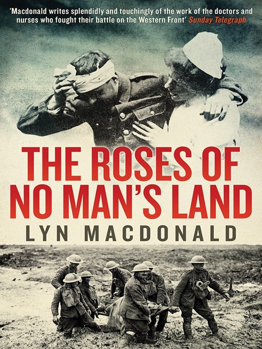 Title details for The Roses of No Man's Land by Lyn Macdonald - Available